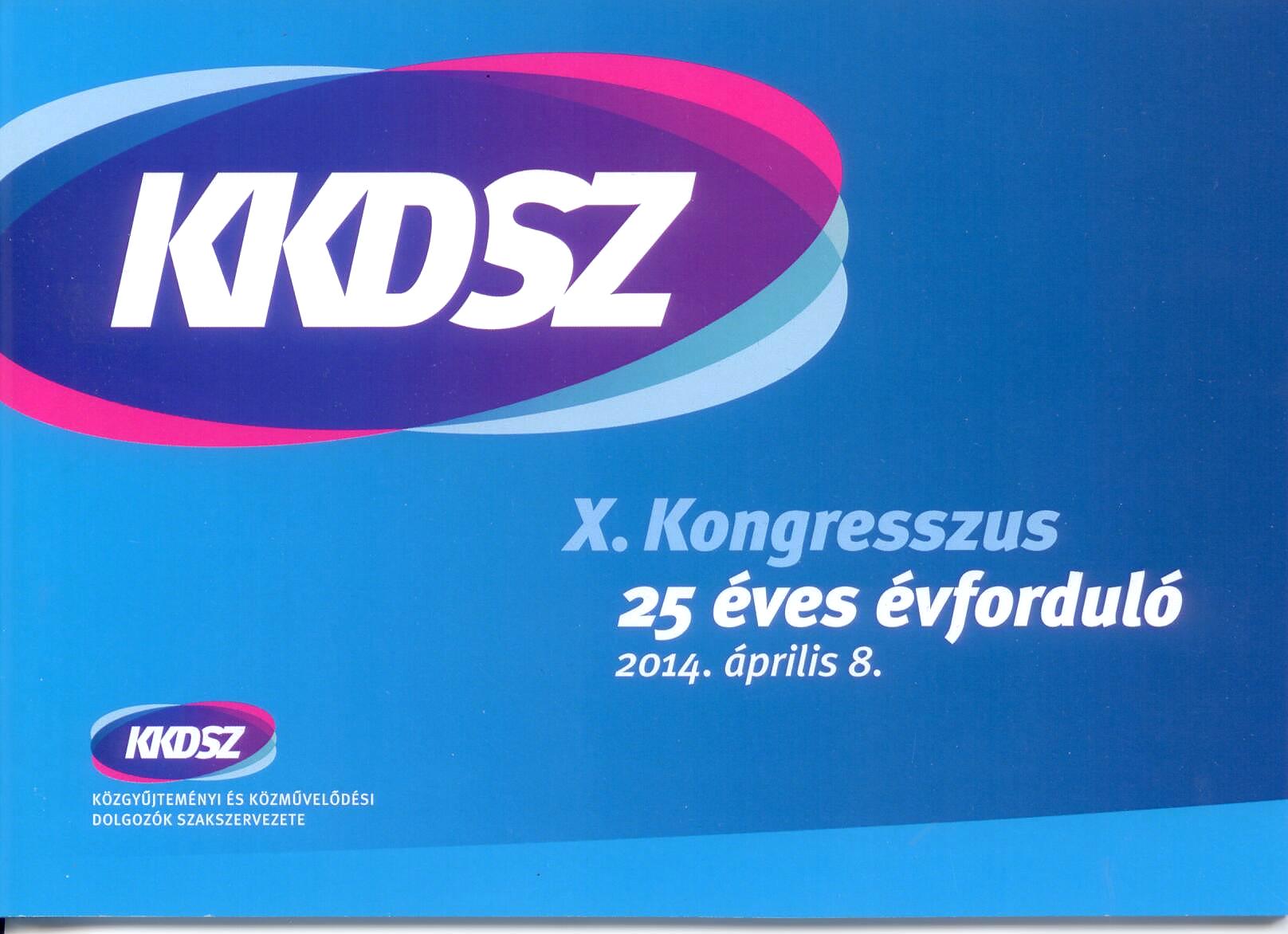 Kiadvány a KKDSZ 25 éves évfordulójára