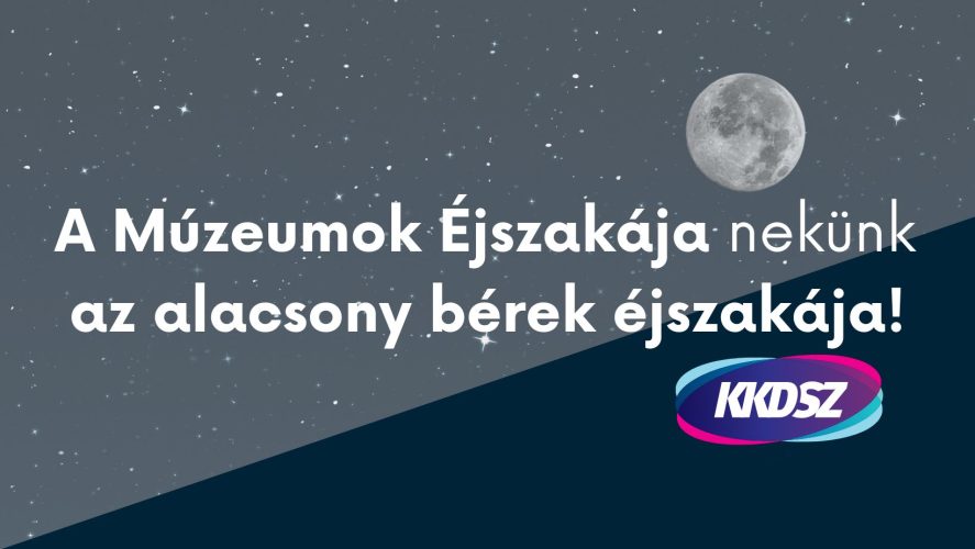 A múzeumok éjszakája nekünk az alacsony bérek éjszakája (1)_borítókép_múz_éj